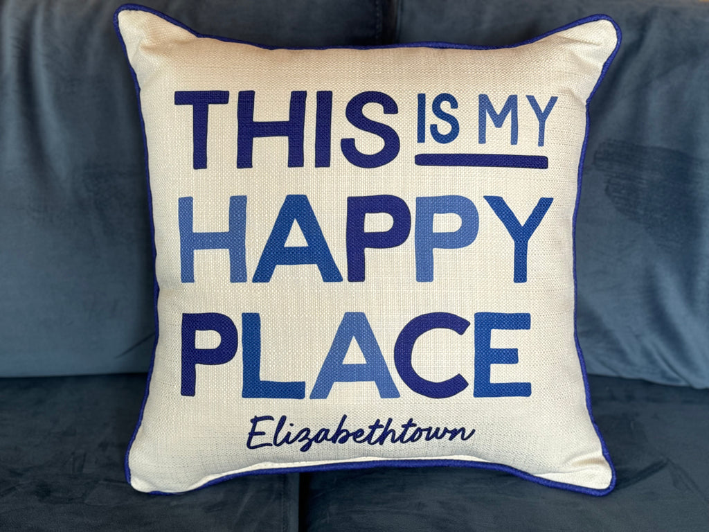 This is My Happy Place Elizabethtown Pillow-Little Birdie-The Bugs Ear