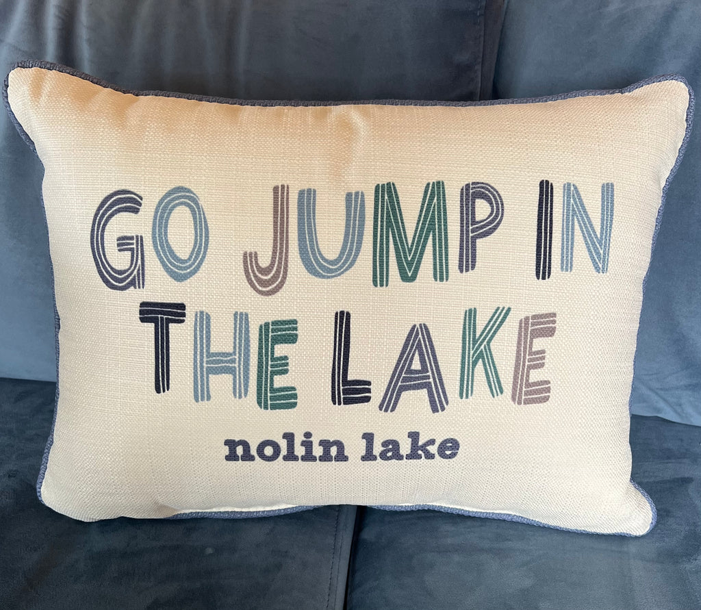 Go Jump in the Lake Nolin Lake Pillow-Little Birdie-The Bugs Ear