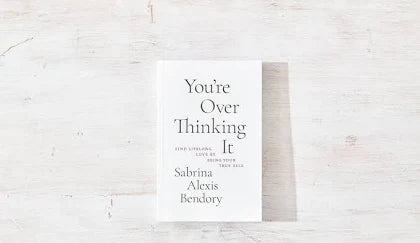 You’re Overthinking It: Find Lifelong Love By Being Your True Self Book-Shop Catalog-The Bugs Ear