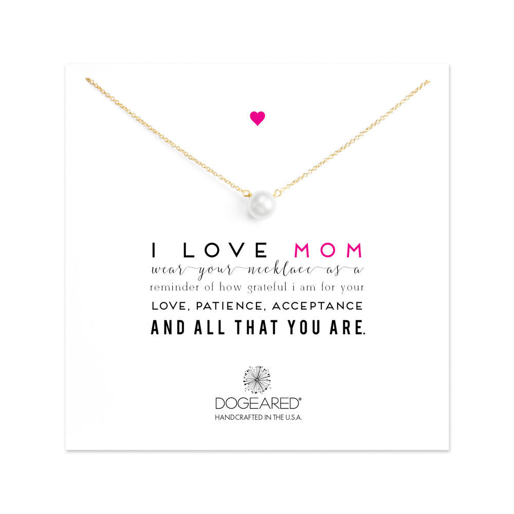 Dogeared I Love Mom Large White Pearl Necklace, Gold Dipped-Dogeared-The Bugs Ear