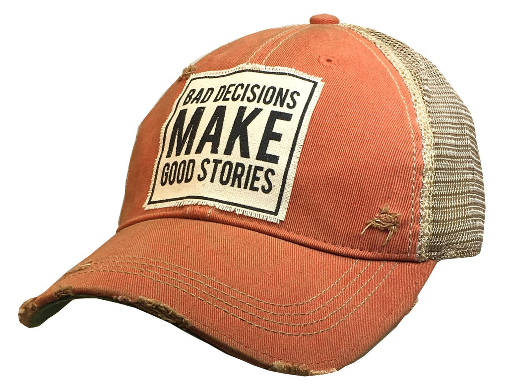 Bad Decisions Make Good Stories Distressed Trucker Cap-Vintage Life-The Bugs Ear