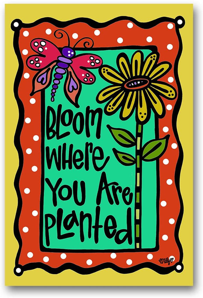 Bloom Where You Are PlantedGarden Flag-Magnolia Lane-The Bugs Ear