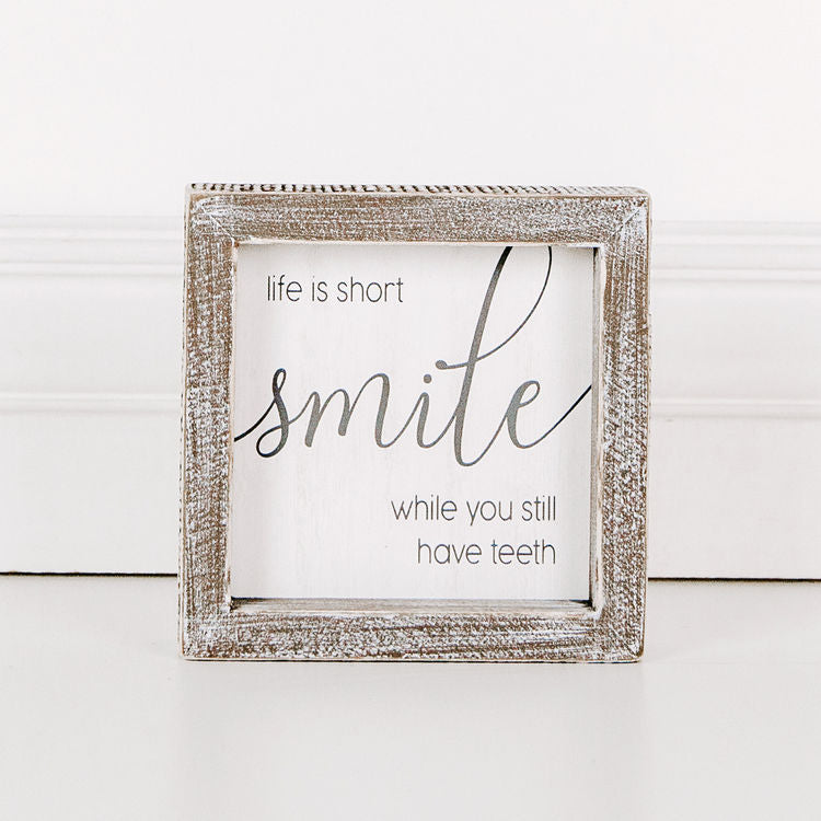 Life Is Short Smile While... Wood Framed Sign-Adams & Co.-The Bugs Ear