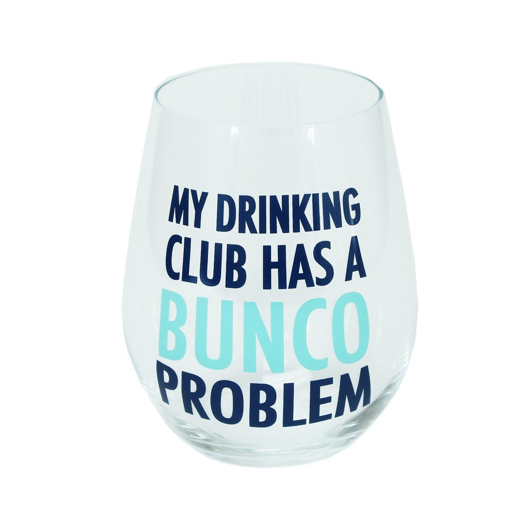 My Drinking Club Has a Bunco Problem Stemless Wine Glass-Mary Square-The Bugs Ear