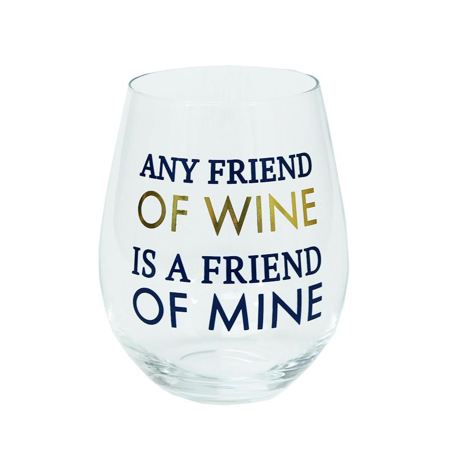 Friend of Wine Friend of Mine Stemless Wine Glass-Mary Square-The Bugs Ear