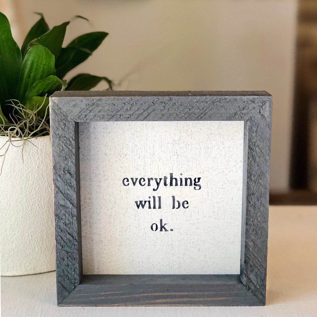 Everything Will Be Ok Petite Word Board-Face to Face Designs-The Bugs Ear