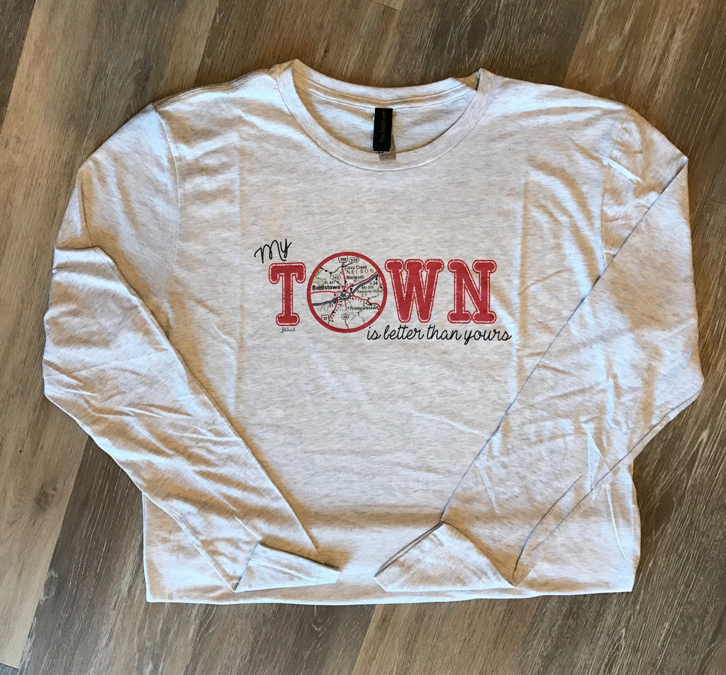 Bardstown My Town is Better Long Sleeve Tee-Julio-The Bugs Ear