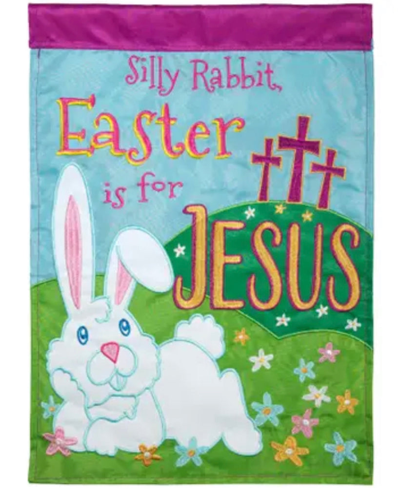 Silly Rabbit Easter Garden Flag-Magnolia Lane-The Bugs Ear